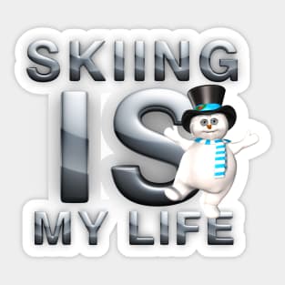 Skiing is My Life Sticker